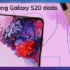 Samsung galaxy s20 plus deal amazon best buy discount android unlocked