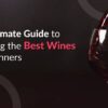 Discover the best way to try new wines